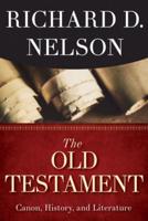 Old Testament: Canon, History, and Literature