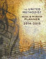 The United Methodist Music and Worship Planner