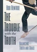 The Trouble With the Truth DVD