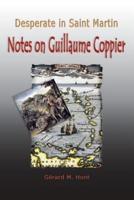 Desperate in Saint Martin Notes on Guillaume Coppier