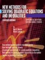New Methods for Solving Quadratic Equations and Inequalities