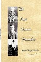 The Last Circuit Preacher