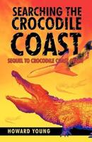 Searching the Crocodile Coast: Sequel to Crocodile Coast Crash