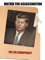 Matrix for Assassination: The JFK Conspiracy