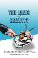 The Laws of Gravity: Chronic Dieter's Edition