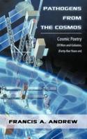 Pathogens from the Cosmos: Cosmic Poetry of Men and Galaxies, Forty-Five Years on