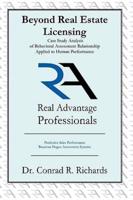 Beyond Real Estate Licensing: Case Study Analysis of Behavioral Assessment Relationship Applied to Human Performance: Predictive Sales Performance B