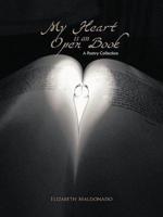 My Heart Is an Open Book: A Poetry Collection