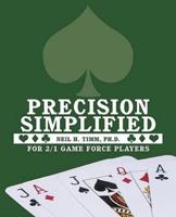 Precision Simplified: For 2/1 Game Force Players