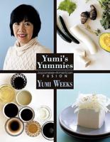 Yumi's Yummies: Japanese American Fusion
