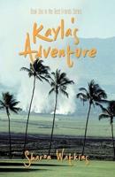 Kayla's Adventure: Book One in the Best Friends Series