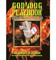 The God/Dog Playbook Introduction