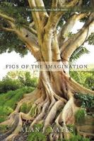 Figs of the Imagination: Tales of Bairns, Wee Men, Lads and Lassies