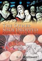 The Other Shoe Dropped: A Journey to Hell and Back Again