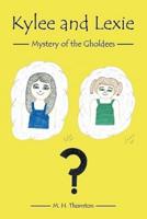 Kylee and Lexie: Mystery of the Gholdees