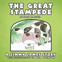 The Great Stampede: A Jimmy James Story