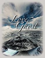 Love with a Ghost: Mysterious True Story of the Internet