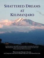 Shattered Dreams at Kilimanjaro: An Historical Account of German Settlers from Palestine Who Started a New Life in German East Africa During the Late