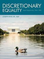 Discretionary Equality: Equal Opportunity, 1954-1982