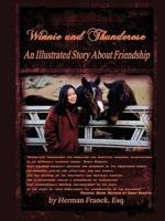 Winnie and Thunderose: An Illustrated Story about Friendship