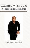 Walking with God: A Personal Relationship