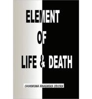 Element of Life and Death