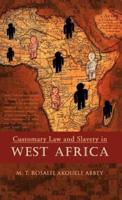 Customary Law and Slavery in West Africa