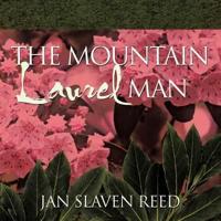 The Mountain Laurel Man