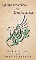 Globalization of Knowledge: Islam and Its Contributions