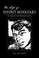 The Life of Shir Miyazaki: An Itinerant Artist of the 1930s Through His Letters