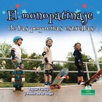 El Monopatinaje De Las Pequeñas Estrellas (Little Stars Skateboarding)