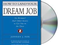 How to Land Your Dream Job