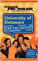 College Prowler University of Delaware Off the Record