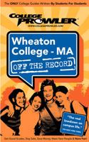 College Prowler Wheaton College Off The Record