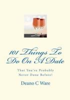 101 Things to Do on a Date