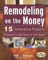 Remodeling on the Money
