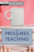 The Pressures of Teaching