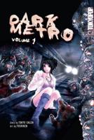 Dark Metro. Volume 1