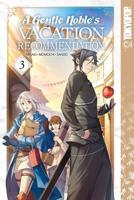 A Gentle Noble's Vacation Recommendation. Volume 3