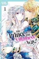 The Villainess' Favorite Prince Is in the Way!, Volume 1