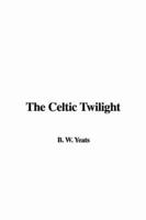 The Celtic Twilight