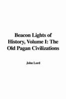 Beacon Lights of History, Volume I
