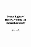 Beacon Lights of History, Volume IV