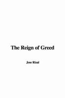 The Reign of Greed