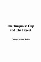 The Turquoise Cup and The Desert