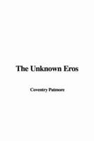 The Unknown Eros