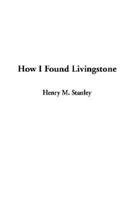 How I Found Livingstone