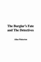 The Burglar's Fate and The Detectives