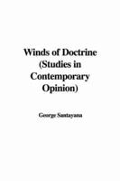 Winds of Doctrine (Studies in Contemporary Opinion)