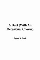 A Duet (With An Occasional Chorus)